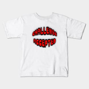 Challenge Accepted Kids T-Shirt